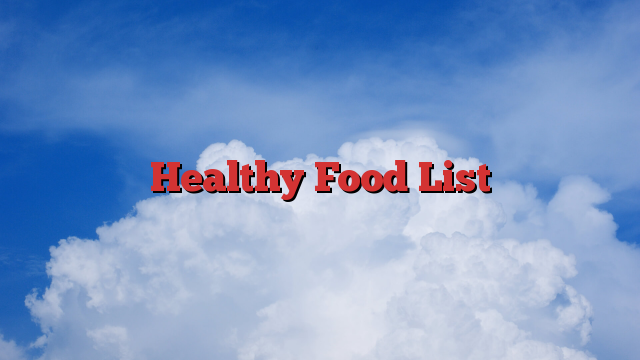 Healthy Food List